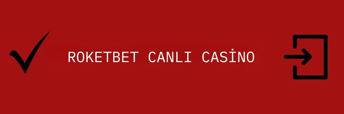 ROKETBET CANLI CASİNO