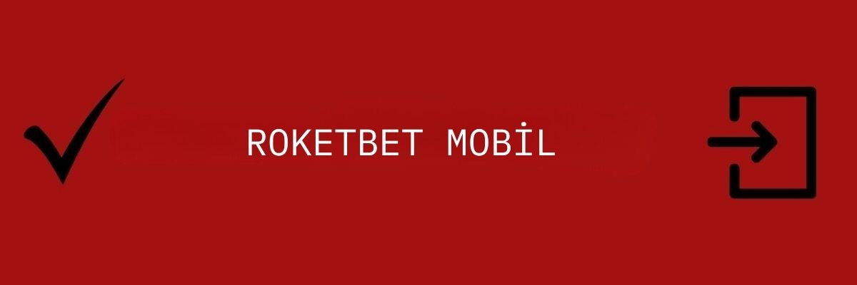 ROKETBET MOBİL