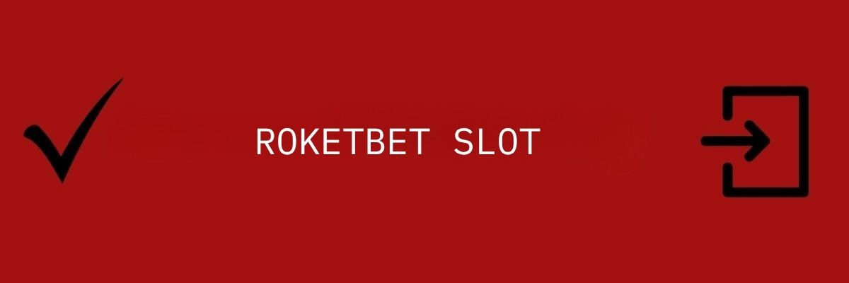 ROKETBET SLOT