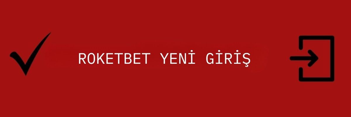 ROKETBET YENİ GİRİŞ